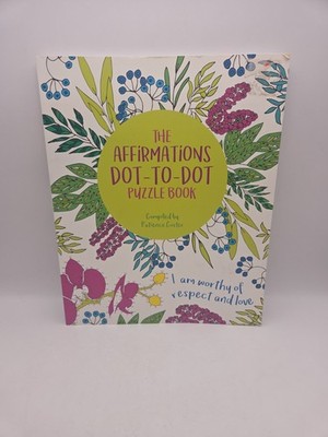 The Affirmations Dot-to-Dot Puzzle Book (Arcturus Dot-to-Dot Collection)