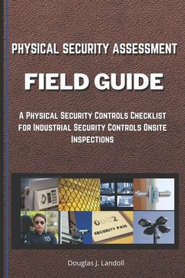 Physical Security Assessment Field Guide by Douglas Landoll