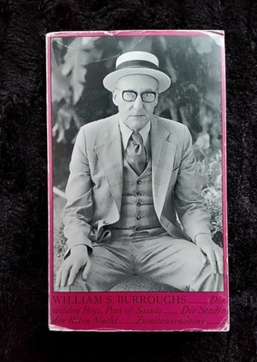 William S. Burroughs Die wilden Boys. Port of Saints. Die Städte der Roten Nacht