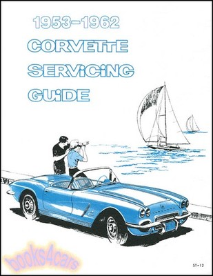 CHEVROLET CORVETTE SHOP MANUAL SERVICE REPAIR BOOK 1953-1962
