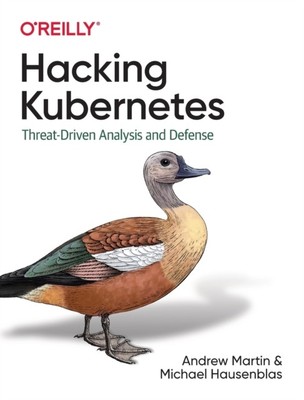 Hacking Kubernetes by Andrew Martin (Paperback Book)