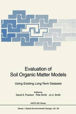 Evaluation of Soil Organic Matter Models: Using Existing Long-Term Datasets by P