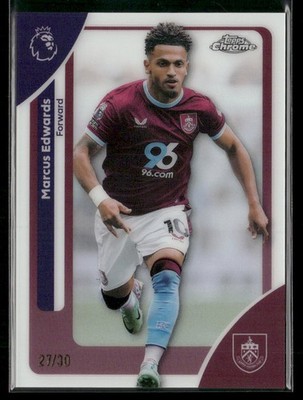 2026 Topps Chrome Premier League #52 Marcus Edwards White Refractor #/30 Burnley