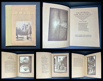 California the Beautiful 1911 Paul Elder First Edition Tipped In Photo Plates HC