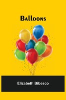 Balloons Elizabeth Bibesco Taschenbuch Kartoniert / Broschiert Englisch 2021