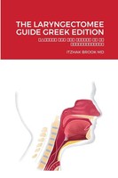 Itzhak Brook MD | The Laryngectomee Guide Greek Edition | Taschenbuch (2020)