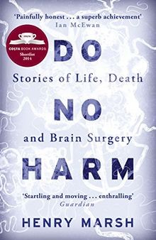 Do No Harm: Stories of Life, Death and Brain Surgery  vo... | Buch | Zustand gut