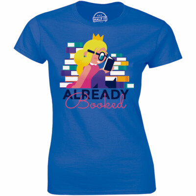 Sorry I'm Already Booked Funny Book Nerd Shirt Women's T-shirt