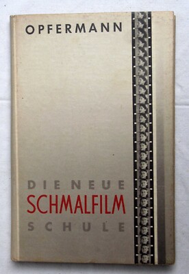 Die neue Schmalfilmschule, Opfermann, Heering 1941