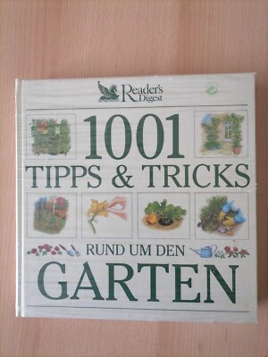 Reader's Digest  -  1001 Tipps& Tricks Rund um den Garten