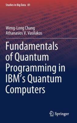 Fundamentals of Quantum Programming in IBM's Quantum Computers by Chang: New