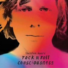 Rock N Roll Consciousness by Thurston Moore [Audio CD]