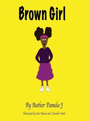 Author Pamela J | Brown Girl | Buch | Englisch (2019) | Gebunden | [.]
