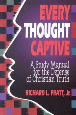 #ad Every Thought Captive: A Study Manual for the Defense of Christian Truth GOOD $5.65