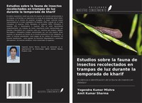 Yogendra Kumar Mishra (U. A.) | Estudios Sobre La Fauna De Insectos...