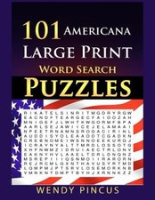 101 Americana Large Print Word Search Puzzles by Wendy Pincus [Paperback]