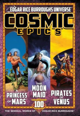Cosmic Epics: The Seminal Works of Edgar Rice Burroughs - Hardback NEW Burroughs