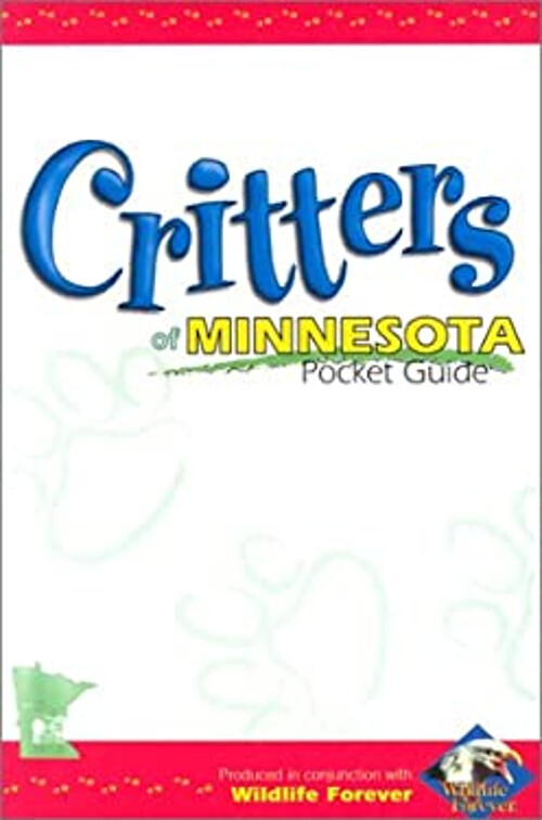Minnesota Wildlife Critters Pocket Guide by Wildlife Forever Paperback