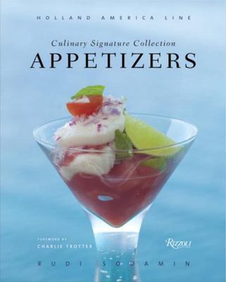 Appetizers : Culinary Signature Collection, Volume IV by Rudi Sodamin and ...