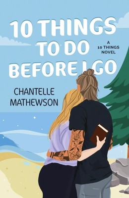 Chantelle Mathewson | 10 Things To Do Before I Go | Taschenbuch | Englisch