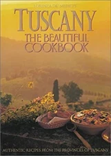 Tuscany the Beautiful Cookbook Lorenza De' Medici