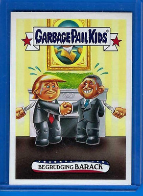 2017 Disgrace to the White House #67 BEGRUDGING BARACK GARBAGE PAIL KIDS TOPPS