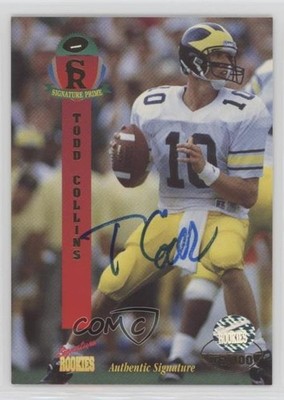 1995 Signature Rookies Prime Missing Serial Number /3000 Todd Collins Auto 9lz