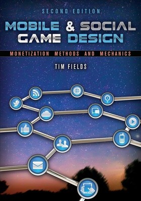 Mobile & Social Game Design by Fields