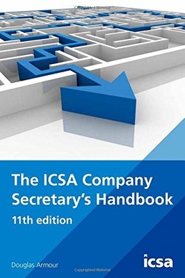 The ICSA Company Secretary's Handbook, 11th edition,Douglas Armo