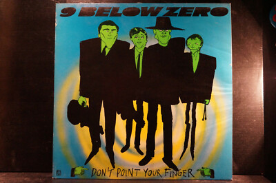 Nine Below Zero - Don´t Point Your Finger