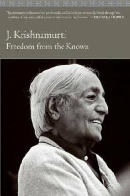 Freedom from the Known - Paperback By Jiddu Krishnamurti - GOOD
