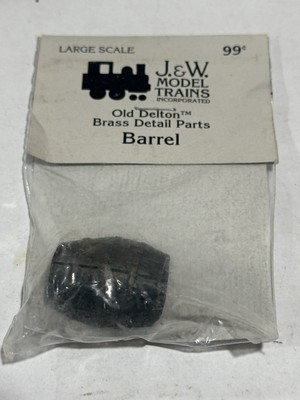 J. & W. Model Trains Incorporated Old Delton Brass Detail Parts Barrel