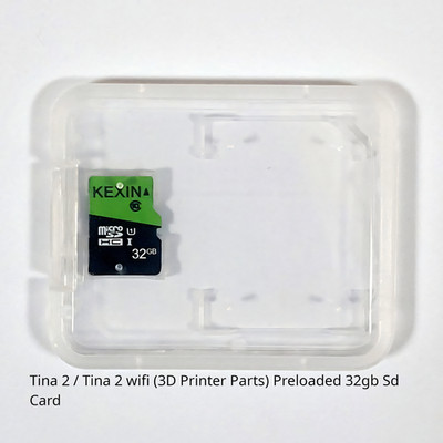 Tina 2 / Tina 2 wifi (3D Printer Parts) Preloaded 32gb Sd Card