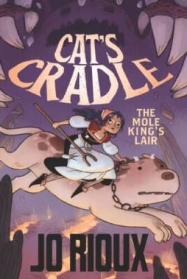 Cats Cradle: The Mole Kings Lair (Cats Cradle, 2) - Hardcover - GOOD