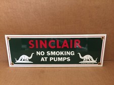 SINCLAIR NO SMOKING AT PUMPS DINO 13 1/2 PORC...