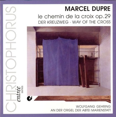 Marcel Dupre - Le Chemin de la Croix Op. 29 - Wolfgang Gehring, organ (CD, 1995)