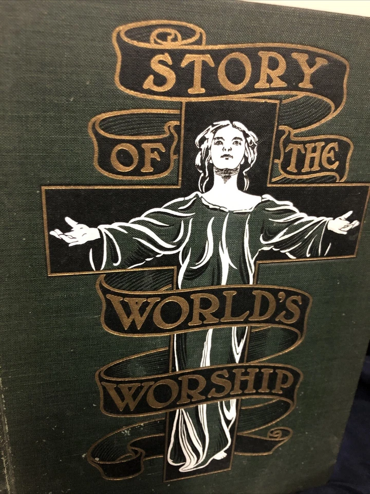 Antique 1901 Story Of The Worlds Worship By Frank Dobbins Hardcover Book Foto 4 de 4