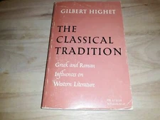 The Classical Tradition Greek and Roman Influences on Western Literature Paperba