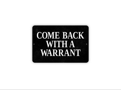 Come Back With A Warrant Sign   Funny Property Fence Gate Door Wall Decor