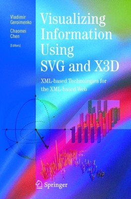 Geroimenko - Visualizing Information Using SVG and X3D   XML-based Tec - X555z