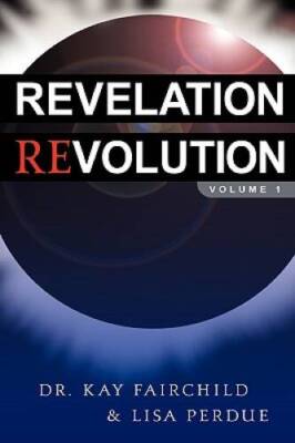 Revelation Revolution - Paperback By Fairchild, Kay - GOOD