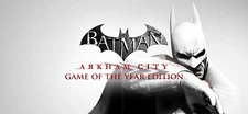 Batman: Arkham City - Game of the Year Edition - Steam Key / Digital