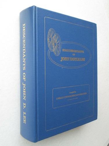 SOME DESCENDANTS OF JOHN DOYLE LEE by Lorraine Richardson Manderscheid 1996 HC - Picture 2 of 11