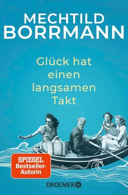 Glück hat einen langsamen Takt | Mechtild Borrmann | Deutsch | Taschenbuch