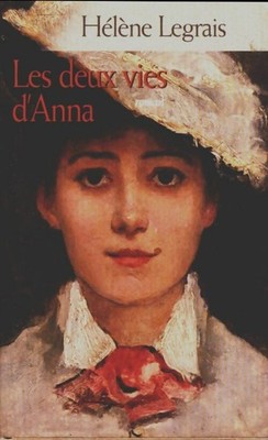 Les deux vies d'Anna - Hélène Legrais - V2311260