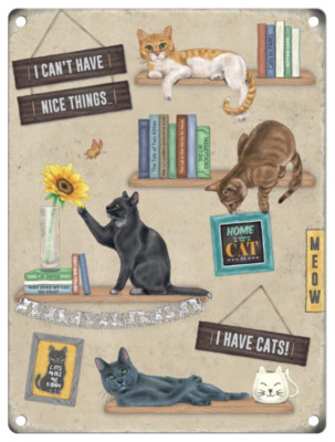 I Can't Have Nice Things Katzen Metall Hängetafel Schild Katzenliebhaber Vintage Retro