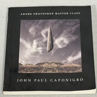 Adobe  Photoshop  Master Class: ... by Caponigro, John Paul Paperback / softback