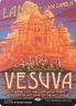 Vesuva (Halo Foil) -Foil Near Mint MTG Secret Lair Countdown Kit