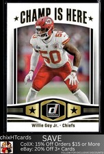 Willie Gay Jr. 2023 Donruss Champ is Here #CIH-12 Kansas City Chiefs