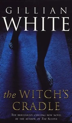 The Witch's Cradle - White, Gillian